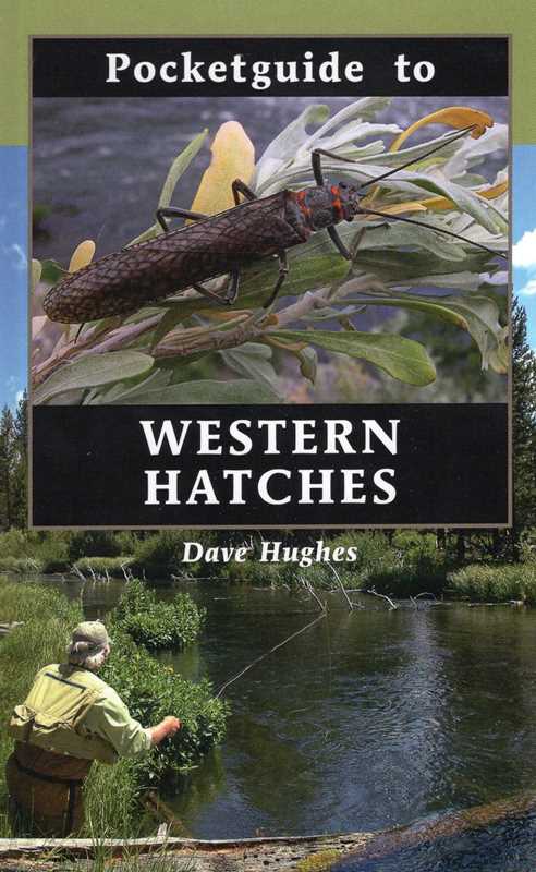 Pocketguide to Western Hatches by Dave Hughes: Hardcover; 320 pages / English